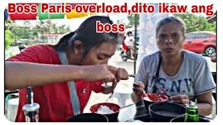 BOSS PARIS OVERLOAD ,DITO IKAW ANG BOSS.