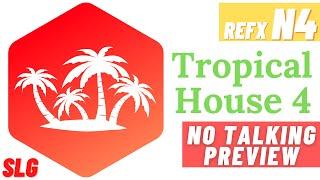 ReFX Nexus 4 | Tropical House 4 | Presets Preview (No Talking)