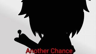 Another Chance //Gt Oneshot//No part 2//