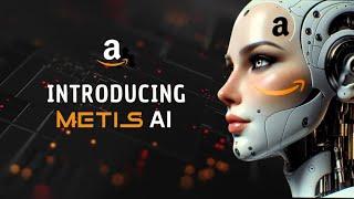 Meet Metis Amazon's Secret AI Weapon (The ChatGPT Killer)