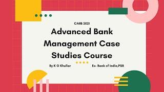 CAIIB 2022 | ABM Case Studies Course