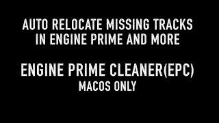 Relocate missing tracks from Engine Prime automatically: Engine Prime Cleaner EPC [macOS only]