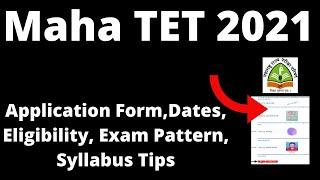 Maharashtra TET 2021: MAHA TET Application,Dates, Eligibility Criteria, Exam Pattern, Syllabus Tips