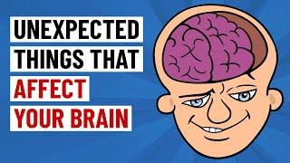 11 Unexpected Things That Affect Your Brain