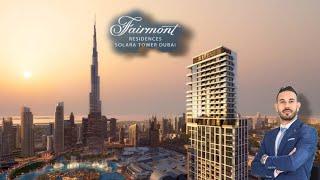 Fairmont Residences Solara Tower in Downtown Dubai - SOL Properties | Charaf Estate