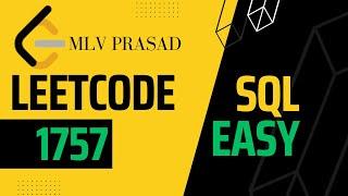 MLV Prasad - LeetCode SQL [ EASY ] | 1757 | "Recyclable and Low Fat Products" |