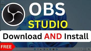 How To Download and Install OBS Studio On Windows 11 | Quick OBS Setup Guide || RK PRODIP