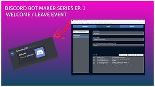 Discord Bot Maker Tutorial Series | EP 1| Member Join/Leave event | Welcome event