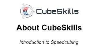 Introduction to Speedcubing - About CubeSkills