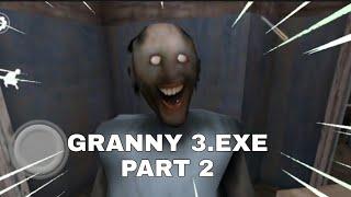 GRANNY 3.EXE PART 2 GATE ESCAPE ( FUNNY MOMENTS )