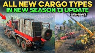 New Season 13 Update All New Cargo Types in SnowRunner You Need to Know