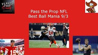 Pass the Prop - NFL Edition - Best Ball Must Haves, Fades + Live Draft 9/3