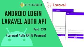 Android Login Laravel Auth API - Part 2/3,  Laravel Auth API test menggunakan Postman