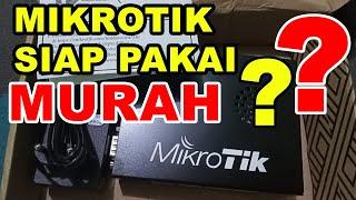 Mikrotik Siap Pakai Murah ?