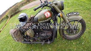 So you bought a new Royal Enfield Classic 350?, WHAT CHANGES does it really need?