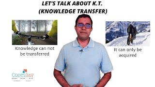 Let's talk about Knowledge Transfer - What is it and can it really happen?