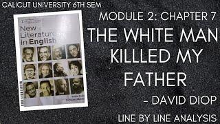 The White Man Killed My Father|David Diop|New Literatures in English|6th Sem