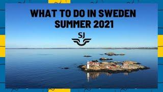 What to do in Sweden Summer 2021 - Travel Tips with SJ