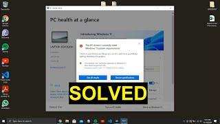 [SOLVED] How To Fix The Processor isn’t Supported for this Version of Windows 11