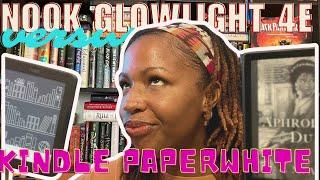 Kindle Paperwhite vs Nook Glowlight 4e. Which one should you get? I got both so you don't have to