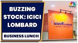 ICICI Lombard Surges; ICICI Bank To Raise Stake By Up To 4% | Business Lunch | CNBC TV18