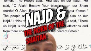 The truth about Najd & the horn of the Shaitan