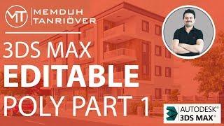 3ds Max Editable Poly Part 1 | 3d Max Eğitim Videoları | Memduh Tanrıöver