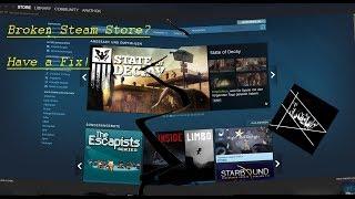 [FIX] UPDATED Steam Store not working / not Loading / Pictures missing / Formatting scrambled