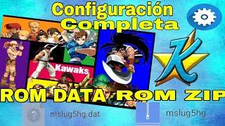 Kawaks Arcade Emulador  - Instalación Rom Data + Configuración Completa