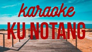 Lagu Sumbawa Ku Notang Karaoke