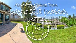 Your First DSLR 360 Virtual Tour (outside)