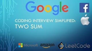 Coding Interview Tutorial 1: Two Sum [LeetCode]