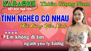 TÌNH NGHÈO CÓ NHAU  Karaoke Thiếu Giọng Nam  Song Ca Cùng Yến Xinh