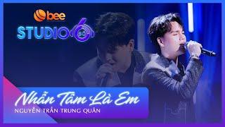 Cảm xúc ĐAU ĐỚN trong từng câu hát của Nguyễn Trần Trung Quân - Nhẫn Tâm Là Em | Studio Số 6