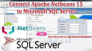 Netbeans 15 with MS SQL SERVER 2022#1: Connect Netbeans 15 to Microsoft SQL Server 2022