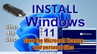 How to Make a Windows 11 USB, Install it on a PC, Save the License and Personal Files on drive C