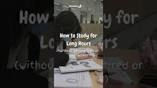 How to Study For Long Hours 