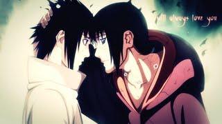 「Uchiha Itachi」 ~ "Always There For You" |HD