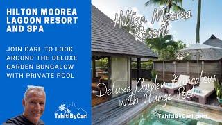 Deluxe Garden Bungalow Room Tour at Hilton Moorea Lagoon Resort and Spa