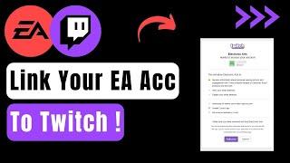 How To Link Your EA Account To Twitch !