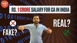 Rs. 1 Crore salary for Chartered Accountant in India ! Is it REALLY possible ?