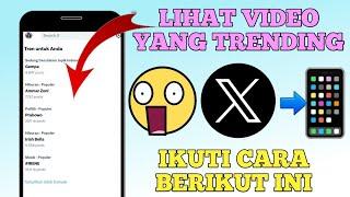 Cara Melihat Video Viral di Twitter X