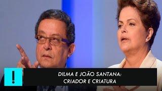 João Santana e Dilma: criador e criatura