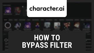 How To Bypass Character.AI Filter