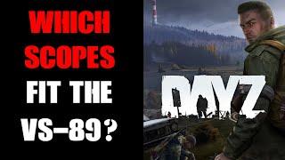 DayZ: What & Which Optic Scopes & Sights, Ammo & Suppressors Fit The New VS-89 Sniper Rifle