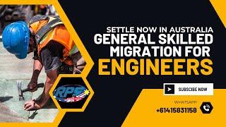 General Skilled Migration for Engineers