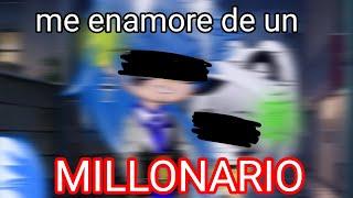 me enamore de un millonario //Parte 3 // Serie~ ️