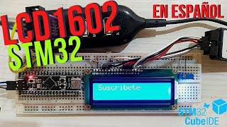 Como usar  pantalla LCD 1602 con STM32 | HAL