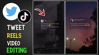 Most Popular Tweet Reels Video Editing For Instagram, Tiktok | Tweet Reels Video Editing Tutorial