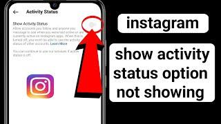 How to fix instagram show activity status option not showing problem (new solution 2024) |